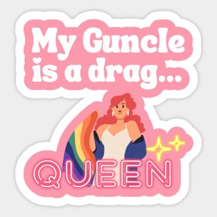 My Guncle is a Drag Queen Sticker